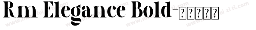 Rm Elegance Bold字体转换